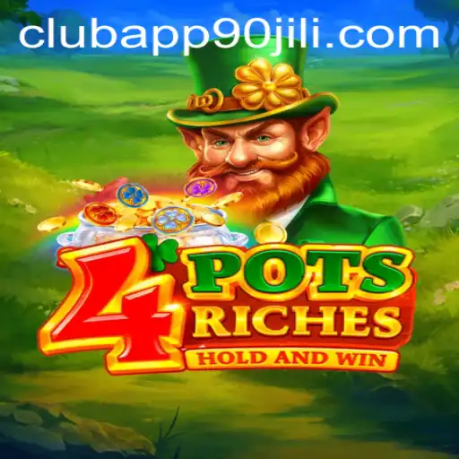 Unlocking the Mysteries of 4 Pots Riches in the 90 Jili Club App