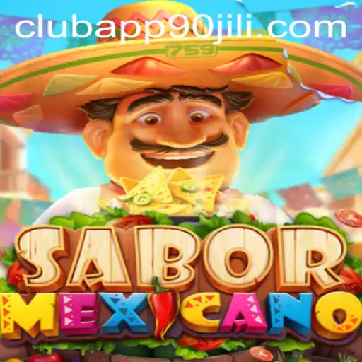 Discover the Flavorful World of SaborMexicano with 90 Jili Club App